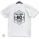 Nem vagyok 60 unisex póló